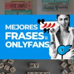 Frases para OnlyFans en tus post: 50 ideas y ejemplos