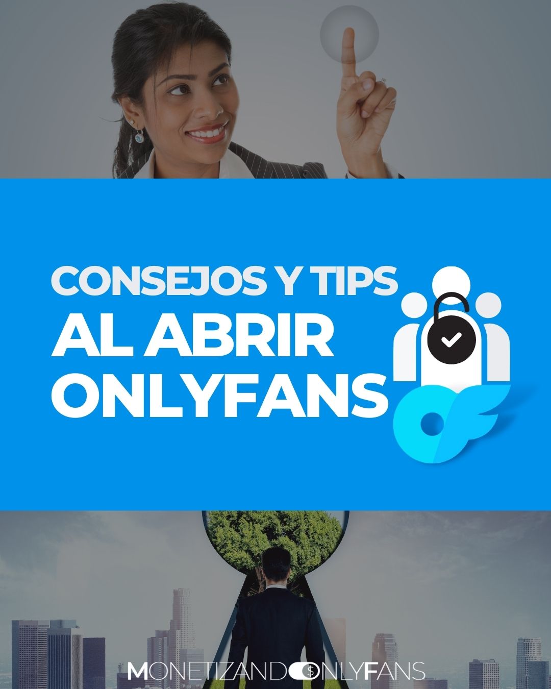 Lee más sobre el artículo Consejos para OnlyFans. Tips al empezar y abrir un OF