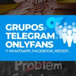 Grupos OnlyFans en Telegram, WhatsApp, Facebook y Reddit