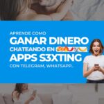 APPs de Sexting | Como ganar dinero chateando en Telegram, WhatsApp u otras
