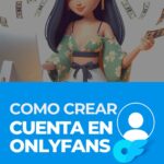 Cómo crear una cuenta en OnlyFans para ganar dinero