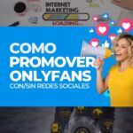 Cómo promocionar tu OnlyFans: guía de canales y estrategias