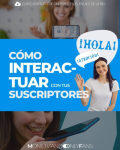 Lee más sobre el artículo Cómo interactuar con tus suscriptores en OnlyFans