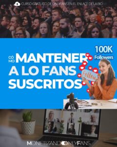 Lee más sobre el artículo Cómo mantener a tus suscriptores en OnlyFans