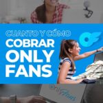 Cómo cobrar en OnlyFans: métodos de pago y retiro