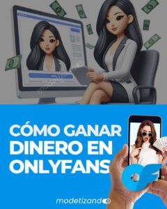 Lee más sobre el artículo Cómo ganar dinero en OnlyFans: guía completa