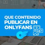 Tipos de cuentas y contenido en OnlyFans