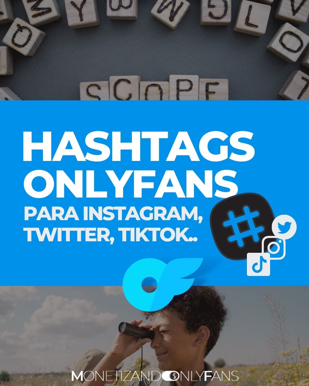 Lee más sobre el artículo Hashtags OnlyFans en Twitter, Instagram, TikTok…