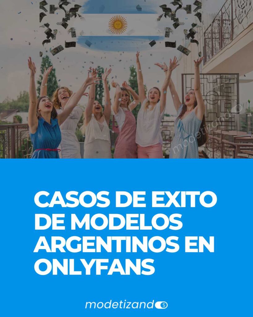 Casos de Éxito de Modelos Argentinos en OnlyFans