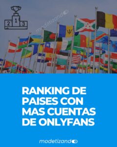 Lee más sobre el artículo Ranking de paises con mas cuentas de OnlyFans