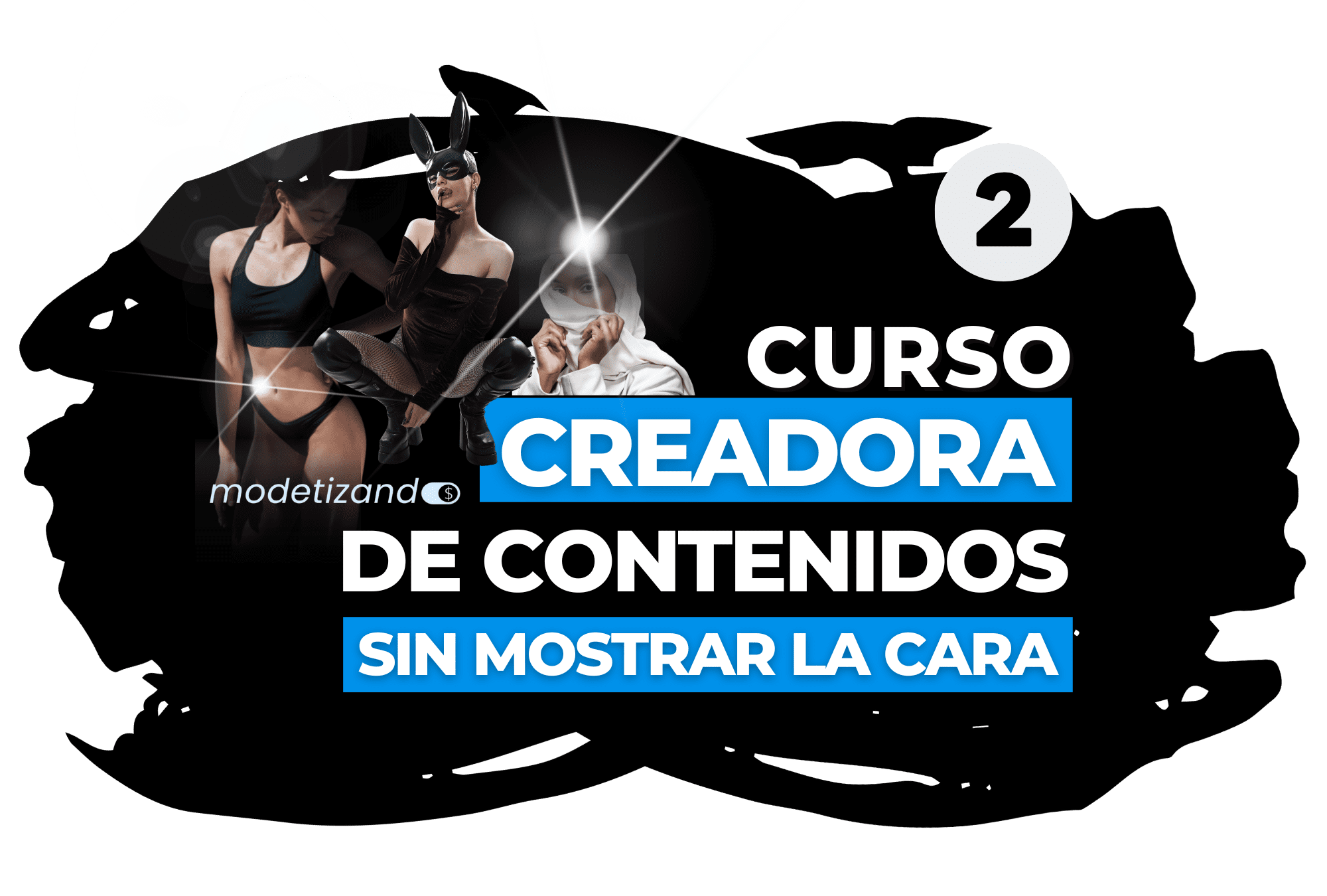 Curso creadora Onlyans anonima - sin mostrar la cara ni el rostro