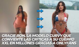 Lee más sobre el artículo Gracie Bon, la modelo que convierte las críticas a su cuerpo XXL en millones gracias a OnlyFans