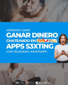 Lee más sobre el artículo APPs de Sexting | Como ganar dinero chateando en Telegram, WhatsApp u otras