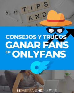 Lee más sobre el artículo Como conseguir seguidores en Onlyfans y ganar suscriptores (crecer OF)